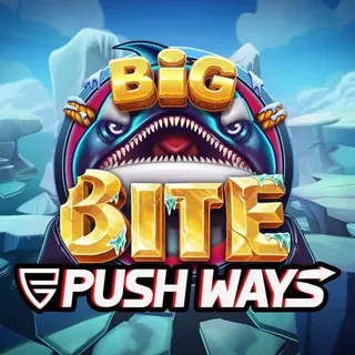 Big Bite Push Ways