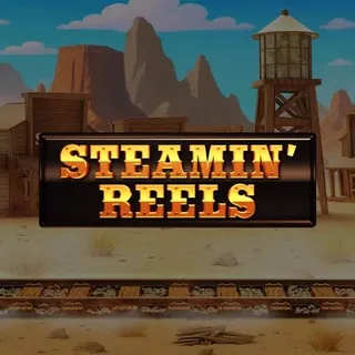 Steamin' Reels
